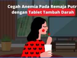 Cegah Anemia Pada Remaja, Dinkes Lambar Imbau Pemberian Tablet Tambah Darah