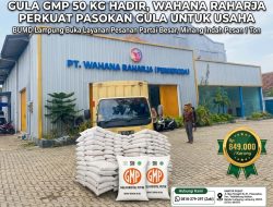 GULA GMP 50 KG HADIR, WAHANA RAHARJA PERKUAT PASOKAN GULA UNTUK USAHA